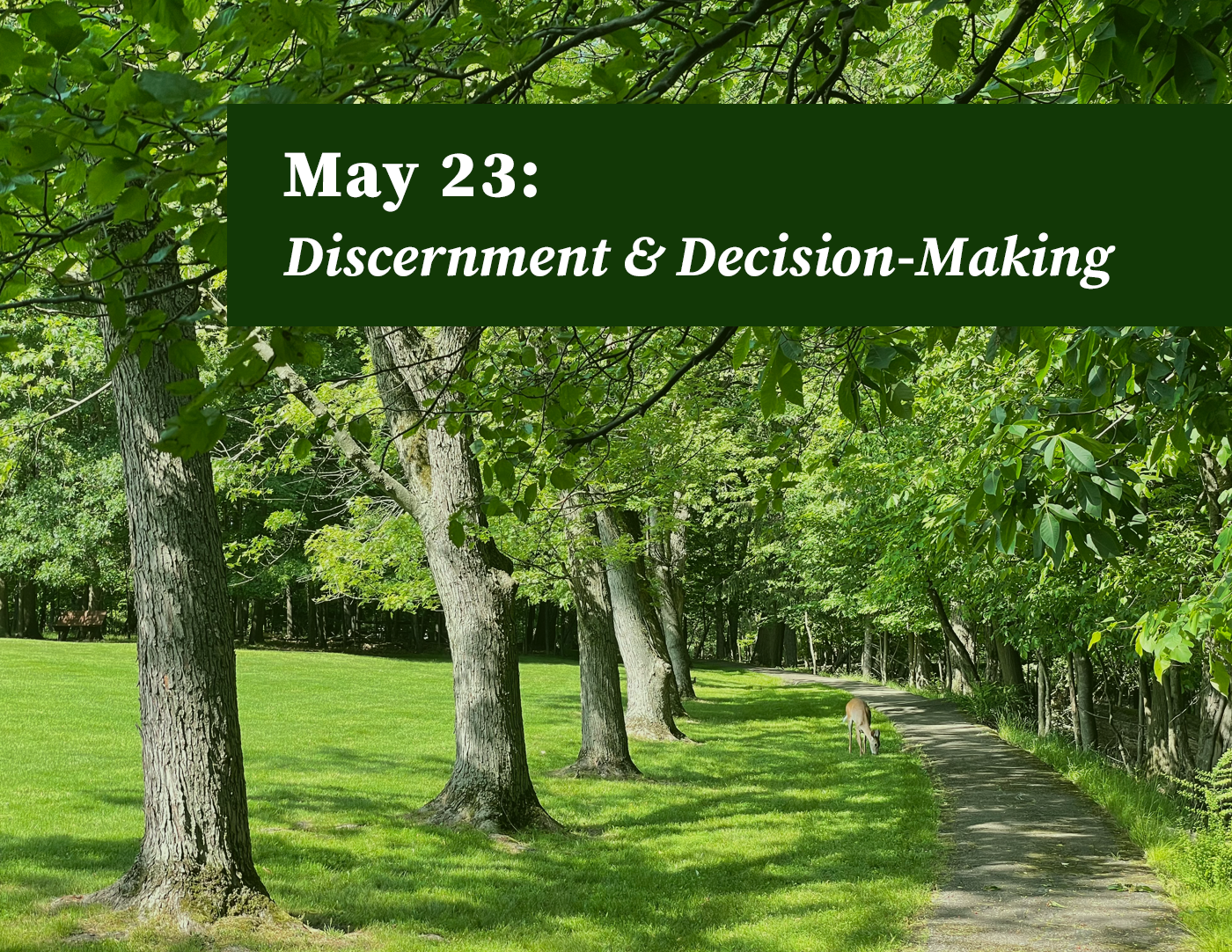 Ignatian Day Retreat: Discernment & Decision-Making
