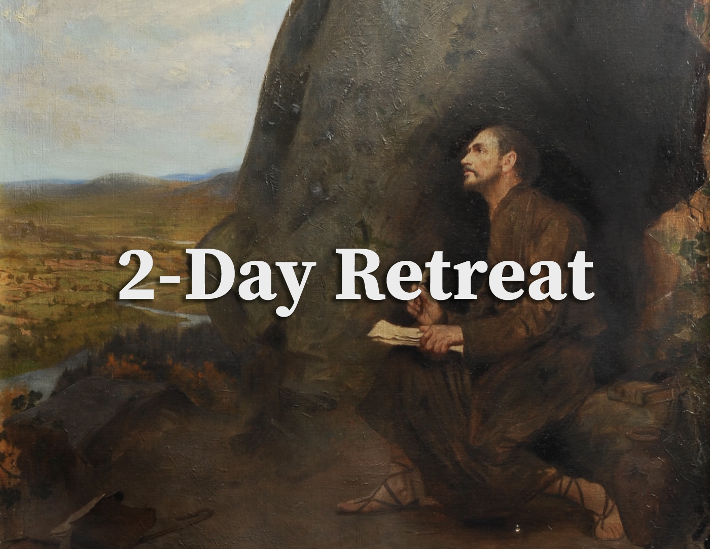 2-Day Retreat: Praying with Ignatius Loyola & The Spiritual Exercises